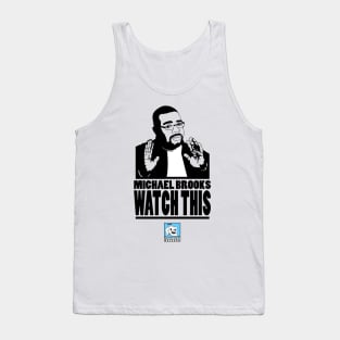 Michael Brooks "Watch This" Cover Tank Top